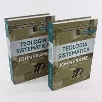 Teologia Sistemática John Frame Dois Volumes - John Frame - CULTURA CRISTÃ