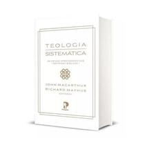 Teologia Sistemática John Macarthur Editora Peregrino Teologia Sistemática John Macarthur Editora Peregrino