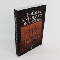 Teologia Sistemática Reformada Oadi Salum - Editora Cultura Cristã