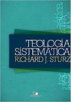 Teologia Sistemática (Sturz)
