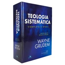 Teologia Sistemática - Wayne Grudem 2ª Edição Revisada e Ampliada Capa Dura - Editora Vida Nova