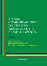 Teoria Comunicacional Do Direito - Vol. Ii - Noeses Teoria Comunicacional Do Direito - Vol. Ii - Noeses