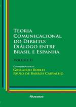 Teoria Comunicacional Do Direito - Volume II Teoria Comunicacional Do Direito - Volume II