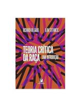 Teoria crítica da raça: uma introdução