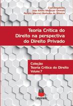 Teoria Crítica do Direito na Perspectiva do Direito Privado - Conhecimento Editora