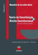 Teoria da constituição e direito constitucional escritos selecionados vol.1 - CONHECIMENTO EDITORA