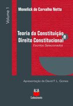 Teoria da Constituição e Direito Constitucional Escritos Selecionados Vol.1 - Conhecimento Editora