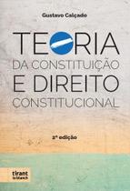 Teoria da Constituição e Direito Constitucional - Tirant Lo Blanch Teoria da Constituição e Direito Constitucional - Tirant Lo Blanch