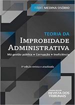 Teoria da Improbidade Administrativa - 5ª Edição (2020) - RT - Revista dos Tribunais
