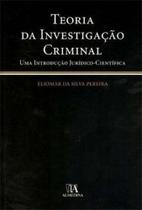 Teoria da investigacao criminal - 01ed/10 - ALMEDINA Teoria da investigacao criminal - 01ed/10 - ALMEDINA