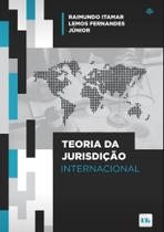 Teoria Da Jurisdição Internacional - 1ª Edição (2023) - LTR