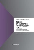 Teoria da Nulidade no Processo Penal - 01Ed/25