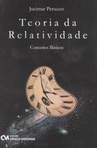 TEORIA DA RELATIVIDADE - CONCEITOS BASICOS -