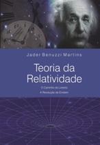 Teoria Da Relatividade - O Caminho De Lorentz - A Revolucao De Einstein