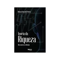 Teoria Da Riqueza - Robson Eduardo Profeta - Ed.Phorte 1ª Ed. - Phorte Editora Teoria Da Riqueza - Robson Eduardo Profeta - Ed.Phorte 1ª Ed. - Phorte Editora