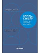 Teoria das contribuições interventivas do controle formal ao controle substancial