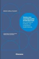 Teoria Das Contribuições Interventivas - Do Controle Formal Ao Controle Substancial - Noeses