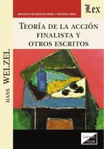 Teoría de la acción finalista y otros escritos