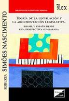 Teoría de la legislación y la argumentacion legislativa - Ediciones Olejnik