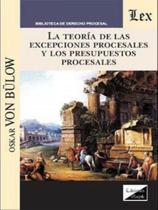 Teoría de las excepciones procesales y los presupuestos procesales, la - EDICIONES OLEJNIK - BRASIL** Teoría de las excepciones procesales y los presupuestos procesales, la - EDICIONES OLEJNIK - BRASIL**