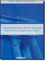 Teoria do direito e decisao racional - RENOVAR (CATALIVROS)