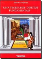 Teoria dos Direitos Fundamentais, Uma - RENOVAR