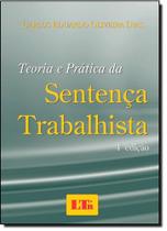 Teoria e Prática da Sentença Trabalhista - LTR Teoria e Prática da Sentença Trabalhista - LTR