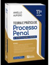 TEORIA E PRÁTICA DE PROCESSO PENAL E EXECUÇÃO PENAL 45º EXAME DA ORDEM