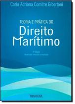 Teoria e Prática do Direito Marítimo - RENOVAR Teoria e Prática do Direito Marítimo - RENOVAR