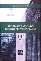 Teoria e pratica do direito previdenciario