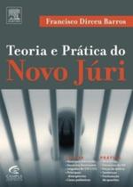 Teoria e Prática do Novo Júri - Campus