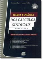 Teoria e Prática dos Cálculos Sindicais ao Seu Alcance - LIDER - ZEUS Teoria e Prática dos Cálculos Sindicais ao Seu Alcance - LIDER - ZEUS