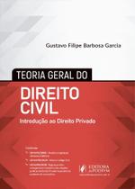 Teoria Geral do Direito Civil - Introdução ao Direito Privado - 1ª Edição (2021) - JusPodivm