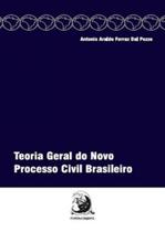 Teoria geral do novo processo civil brasileiro