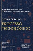 Teoria Geral Do Processo Tecnológico - RT - Revista dos Tribunais