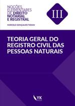 Teoria geral do registro civil das pessoas naturais - 2017 - vol. 3 Teoria geral do registro civil das pessoas naturais - 2017 - vol. 3