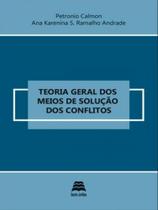 Teoria geral dos meios de solução dos conflitos