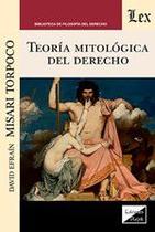Teoría mitológica del derecho - Ediciones Olejnik