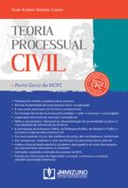 Teoria processual civil Parte geral do NCPC - JH MIZUNO Teoria processual civil Parte geral do NCPC - JH MIZUNO
