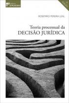 Teoria processual da decisão jurídica - D'PLACIDO EDITORA