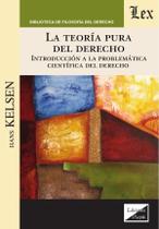 Teoría pura del derecho. Introducción a la Teoría pura del derecho. Introducción a la