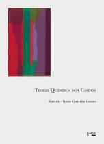 Teoria quantica dos campos Teoria quantica dos campos