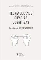 Teoria social e ciências cognitivas - LIBER ARS Teoria social e ciências cognitivas - LIBER ARS