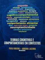 Teorias cognitivas e comportamentais em contextos Teorias cognitivas e comportamentais em contextos