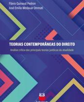 Teorias Contemporâneas do Direito – análise crítica das principais teorias jurídicas da atualidade -