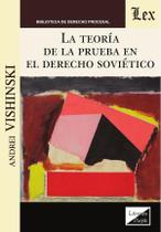 Teorías de la prueba en el derecho soviético, La - Ediciones Olejnik