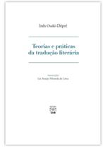 Teorias e Práticas da Tradução Literária Teorias e Práticas da Tradução Literária