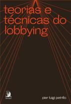Teorias e técnicas do lobbying - CONTRACORRENTE
