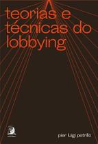 Teorias e técnicas do lobbying - Contracorrente