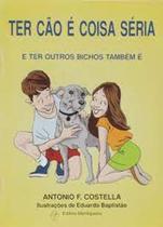 Ter Cão E Coisa Seria Ter Cão E Coisa Seria